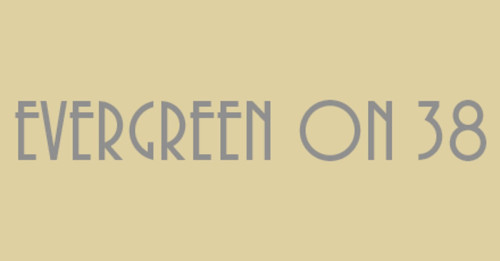 Evergreen On 38