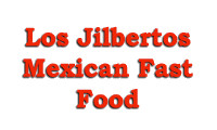 Los Jilbertos Mexican Fast Food