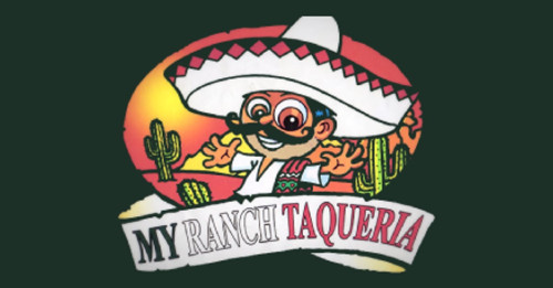 My Ranch Taqueria
