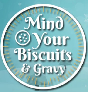 Mind Your Biscuits Gravy