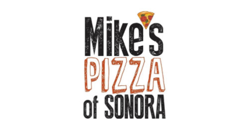 Mike's Pizza Of Sonora