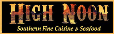 High Noon Southern Fine Cuisine &seafood