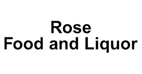 Rose Food And Liquor