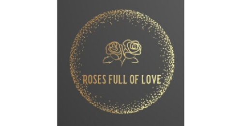 Roses Full Of Love