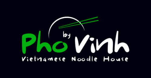 Pho By Vinh Noodle House