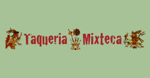 Taqueria Mixteca Mexican Restaurant