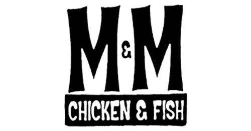 M M Chicken Fish