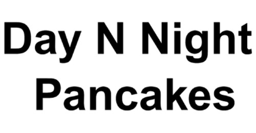 Day N Night Pancakes
