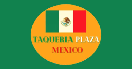 Taqueria Plaza Mexico