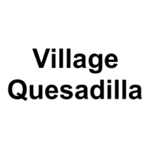 Village Quesadilla