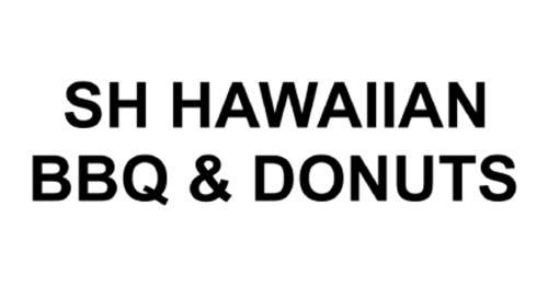 Sh Hawaiian Bbq &donuts