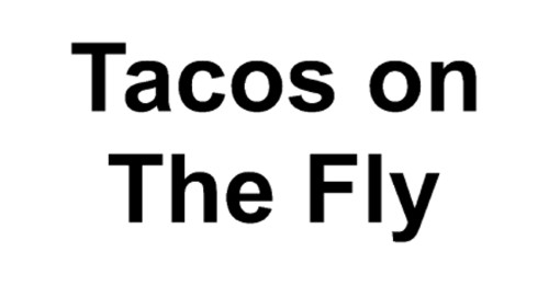 Tacos On The Fly