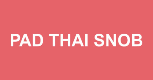 Pad Thai Snob