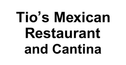 Tio's Mexican And Cantina