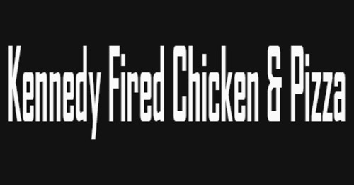 Kennedy Fired Chicken And Pizza