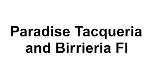 Paradise Tacqueria And Birrieria Fl