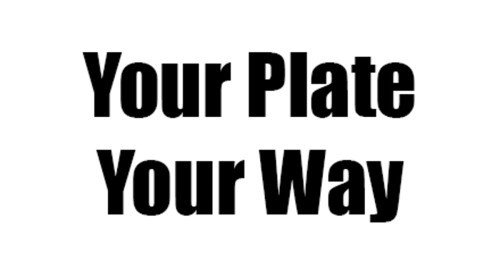 Your Plate Your Way