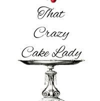 That Crazy Cake Lady