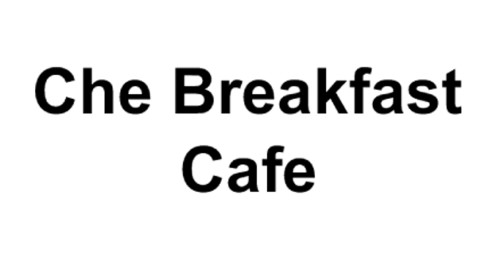 Che Breakfast Cafe