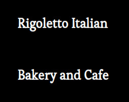 Rigoletto Italian Bakery Café