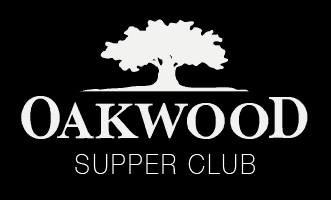 Oakwood Supper Club.