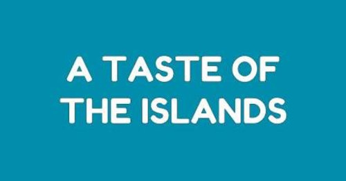 A Taste Of The Islands