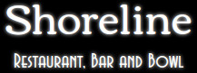 Shoreline Restaurant Bar And Bowl