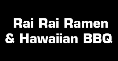 Rai Rai Ramen Hawaiian Bbq