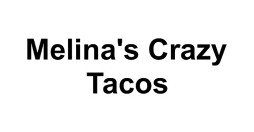 Melina's Crazy Tacos