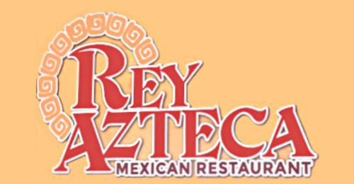 Rey Azteca Mexican Newtown Square