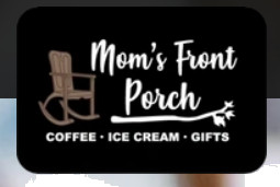 Mom's Front Porch Coffee Ice Cream Gifts