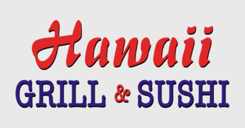 Hawaii Grill Sushi