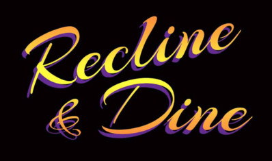 Recline And Dine