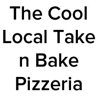 The Cool Local Take N Bake Pizzeria