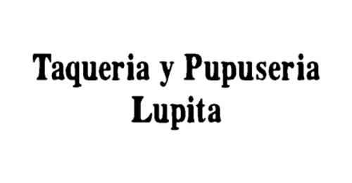 Taqueria Y Pupuseria Lupita