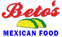 Beto’s Mexican Food