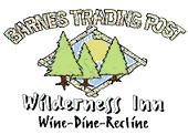 Barnes Trading Post- Wilderness Inn