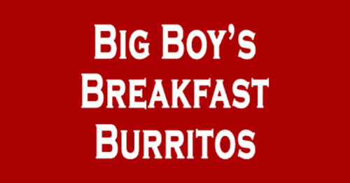 Big Boy’s Breakfast Burritos