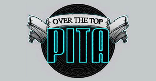 Over The Top Pita