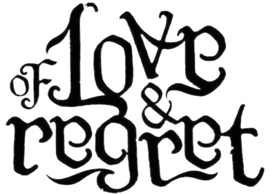 Of Love And Regret