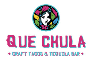 Que Chula Craft Tacos Tequila
