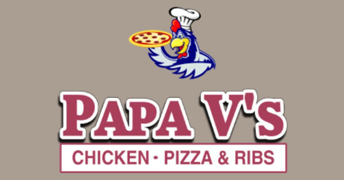 Papa V's Chicken, Pizza, Ribs