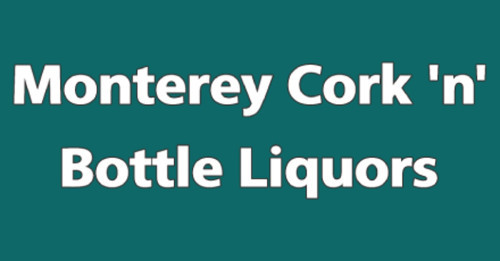 Monterey Cork 'n ' Bottle Liquor Store
