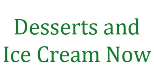 Desserts And Ice Cream Now