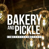 Bakery Pickle