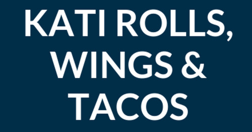 Kati Rolls, Wings, And Tacos (by 30 Burgers)