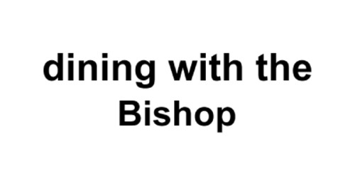 Dining With The Bishop