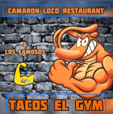 Camaron Loco And Tacos El Gym