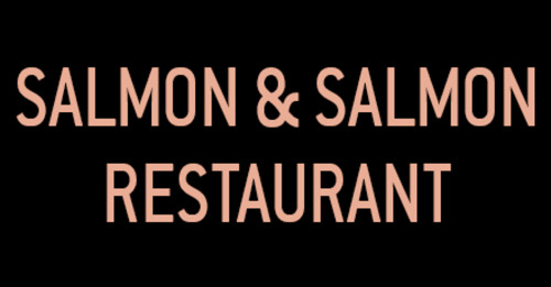 Salmon & Salmon Restaurant