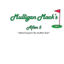 Mulligan Macks After 5